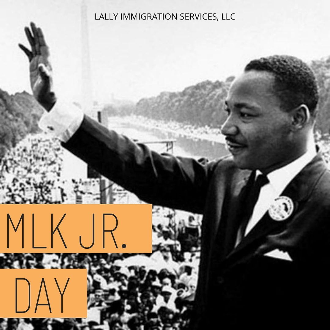 Martin Luther King Jr. Day Lally Immigration Services